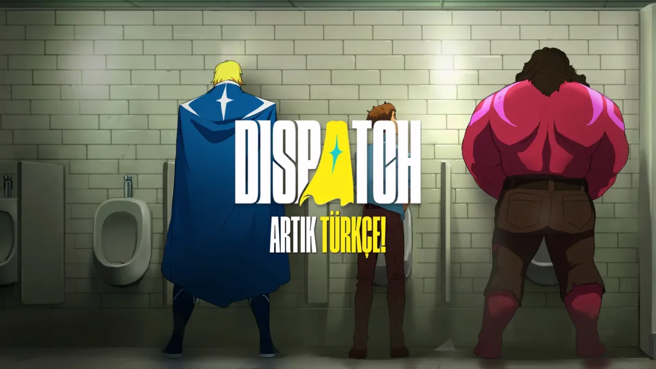 Dispatch Resmi Türkçe Dil Desteğine Kavuştu: Yeni Güncelleme Yayında