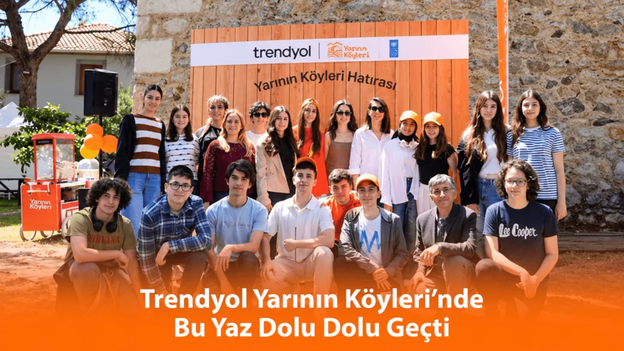 Trendyol Yarının Köyleri’nde Bu Yaz Eğlenceli ve Dolu Dolu Geçti [Sponsorlu İçerik]