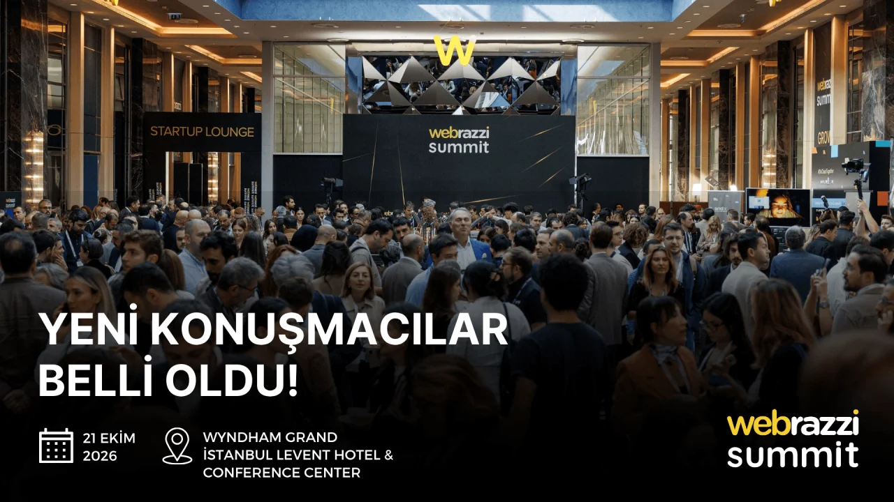 Webrazzi Summit 2026'ya yeni konuşmacılar katılacak!